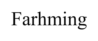 FARHMING