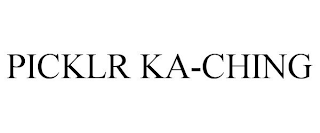 PICKLR KA-CHING