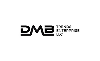 DMB TRENDS ENTERPRISE LLC