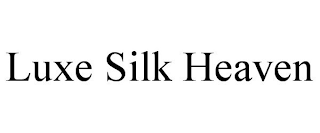 LUXE SILK HEAVEN