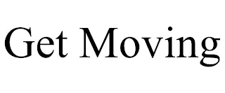 GET MOVING