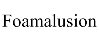 FOAMALUSION