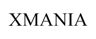 XMANIA