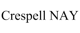 CRESPELL NAY