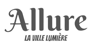 ALLURE LA VILLE LUMIÈRE