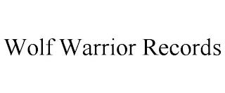 WOLF WARRIOR RECORDS