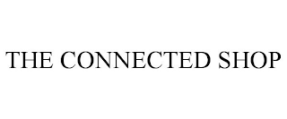 THE CONNECTED SHOP