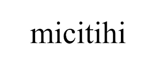 MICITIHI