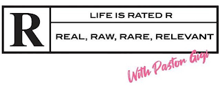 LIFE IS RATED R REAL, RAW, RARE, RELEVANT WITH PASTOR GIGI