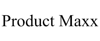 PRODUCT MAXX