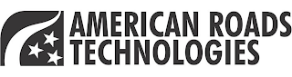 AMERICAN ROADS TECHNOLOGIES