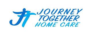 JT JOURNEY TOGETHER HOME CARE