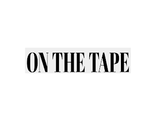 ON THE TAPE