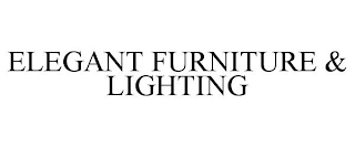 ELEGANT FURNITURE & LIGHTING