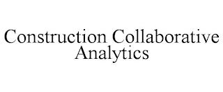 CONSTRUCTION COLLABORATIVE ANALYTICS