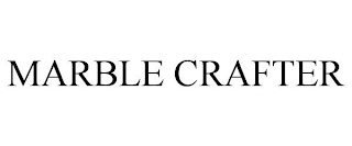MARBLE CRAFTER