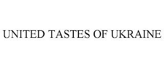 UNITED TASTES OF UKRAINE