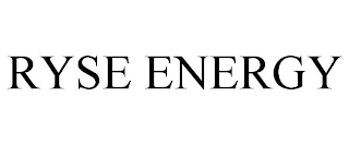 RYSE ENERGY