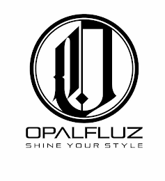 OPAL OPALFLUZ SHINE YOUR STYLE