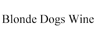 BLONDE DOGS WINE