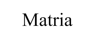 MATRIA