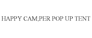 HAPPY CAMPER POP UP TENT