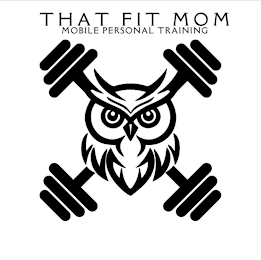 THAT FIT MOM MOBILE PERSONAL TRAINING