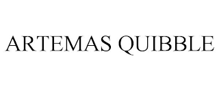 ARTEMAS QUIBBLE