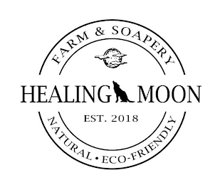 HEALING MOON FARM & SOAPERY NATURAL • ECO-FRIENDLY EST. 2018