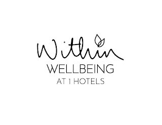 WITHIN WELLBEING AT 1 HOTELS