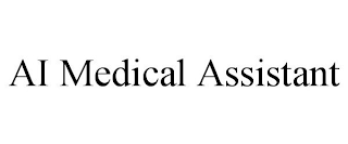 AI MEDICAL ASSISTANT