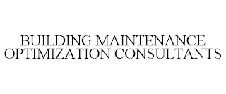 BUILDING MAINTENANCE OPTIMIZATION CONSULTANTS