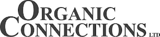 ORGANIC CONNECTIONS LTD.