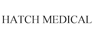 HATCH MEDICAL