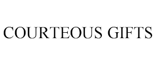 COURTEOUS GIFTS