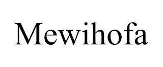 MEWIHOFA