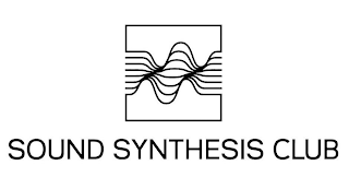 SOUND SYNTHESIS CLUB