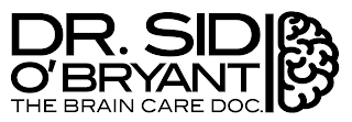 DR. SID O'BRYANT THE BRAIN CARE DOC