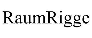 RAUMRIGGE