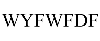 WYFWFDF