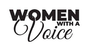 WOMEN WITH A VOICE