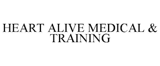 HEART ALIVE MEDICAL & TRAINING