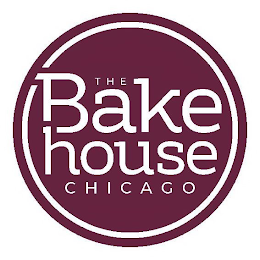 THE BAKE HOUSE CHICAGO