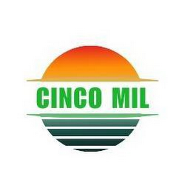 CINCO MIL