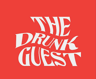 THE DRUNK GUEST