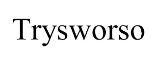 TRYSWORSO