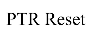 PTR RESET