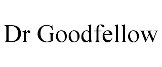 DR GOODFELLOW