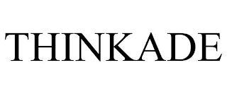 THINKADE