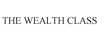 THE WEALTH CLASS